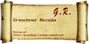 Greschner Rezeda névjegykártya